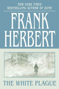 Frank Herbert — The White Plague