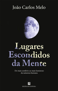 João Carlos Melo — Lugares Escondidos da Mente