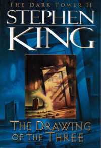 STEPHEN KING — The Drawing Of The Three