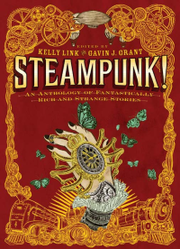 Link, Kelly — Steampunk!