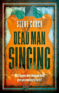 Steve Couch — Dead Man Singing