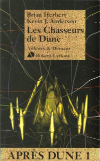 Herbert, Brian, Anderson, Kevin J. — Les Chasseurs de Dune