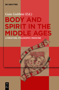 Gaia Gubbini — Body and Spirit in the Middle Ages