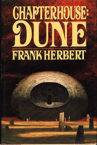 Frank Herbert — Chapterhouse: Dune - Dune 06