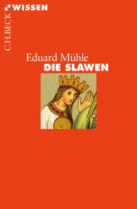 Mühle, Eduard — Die Slawen