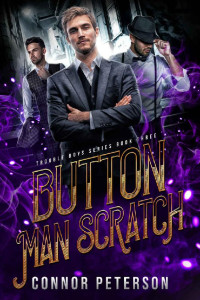 Connor Peterson — Button Man Scratch (Trouble Boys 3)