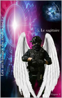 Virginie T. — Le sagittaire (French Edition)