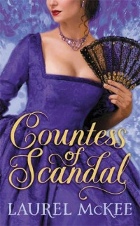 Laurel McKee [McKee, Laurel] — Countess of Scandal