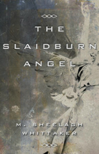 Whittaker, M. Sheelagh — The Slaidburn Angel