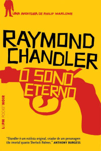 Raymond Chandler — O Sono Eterno