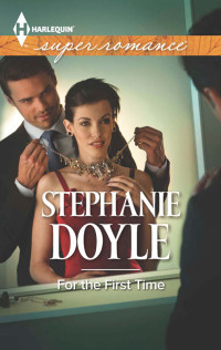 Stephanie Doyle — For The First Time