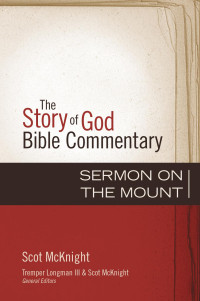 Scot McKnight; — Sermon on the Mount