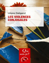 Liliane Daligand — Les violences conjugales