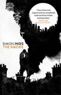 Simon Ings — The Smoke