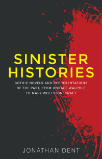 Jonathan Dent; — Sinister Histories