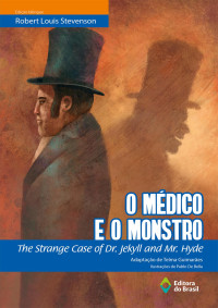 Robert Louis Stevenson — O médico e o monstro_The strange case of Dr. Jekyll and Mr. Hyde