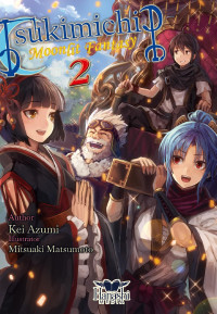 Kei Azumi — Tsukimichi: Moonlit Fantasy - Volume 02