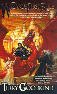 Terry Goodkind — Sword of Truth - Wizard's First Rule