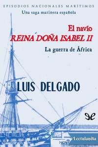 Luis M. Delgado Bañón — El navío Reina Doña Isabel II
