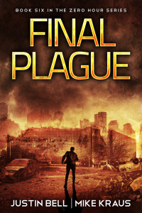 Kraus, Mike & Bell, Justin — Final Plague: The Zero Hour - Book 6