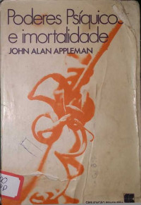 john alan appleman — poderes psiquicos e imortalidade