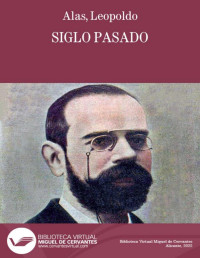 Alas, Leopoldo — Siglo pasado