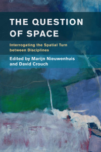 Nieuwenhuis, Marijn; Crouch, David; & David Crouch — The Question of Space