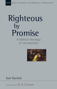 Karl Deenick; — Righteous by Promise