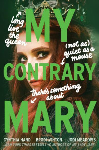 Cynthia Hand — My Contrary Mary