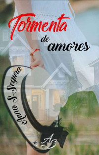 Anna S. Segura — Tormenta de amores