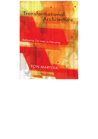 Ron Martoia; — Transformational Architecture