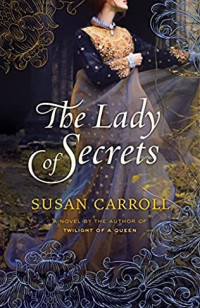 Susan Carroll [Carroll, Susan] — The Lady of Secrets