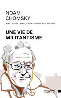 Noam Chomsky — Une Vie de Militantisme