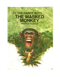 Franklin W. Dixon — 051 The Masked Monkey