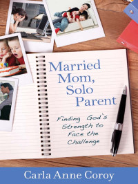 Carla Anne Coroy — Married Mom, Solo Parent