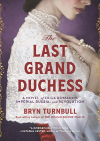 Bryn Turnbull — The Last Grand Duchess