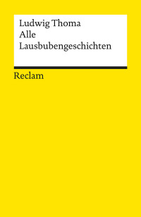 Ludwig Thoma; — Alle Lausbubengeschichten