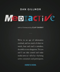 Dan Gillmor — Mediactive