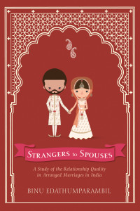 Binu Edathumparambil; — Strangers to Spouses