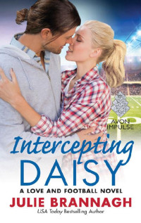 Julie Brannagh — Intercepting Daisy: A Love and Football Novel