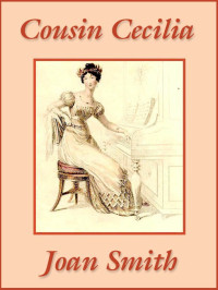 Joan Smith — Cousin Cecilia