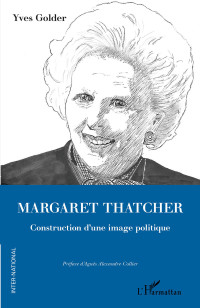 Yves Golder & Agnès Alexandre-Collier — Margaret Thatcher