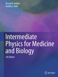 Russell K. Hobbie & Bradley J. Roth — Intermediate Physics for Medicine and Biology