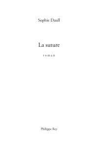 Sophie Daull [Daull, Sophie] — La suture