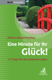 Lemper-Pychlau, Marion. — Eine Minute für Ihr Glück!