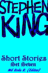 Md Reda R (ed) — Shortfictions by Stephen King Set 7