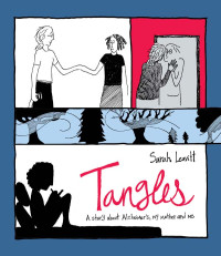 Leavitt, Sarah — Tangles