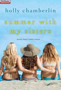 Holly Chamberlin — Summer with My Sisters