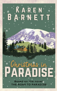 Karen Barnett — Christmas in Paradise: A Novelette (Road To Paradise #00.5)