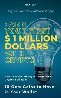 Max Sea — Earn Your First 1$ Million Dollars with Crypto